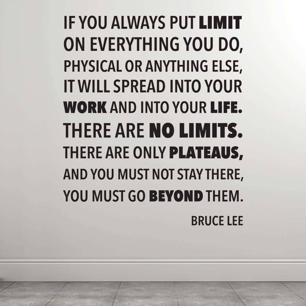 There are no limits Bruce Lee